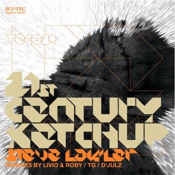 Steve Lawler 21st Century Ketchup - Tim Green Less K Remix