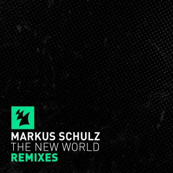 Markus Schulz The New World (Davey Asprey Remix)