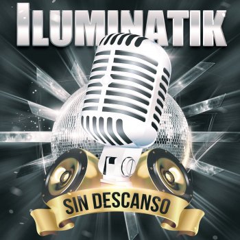 Iluminatik feat. Diamante En Busca de la Felicidad