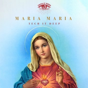 TECH IT DEEP Maria Maria - Extended