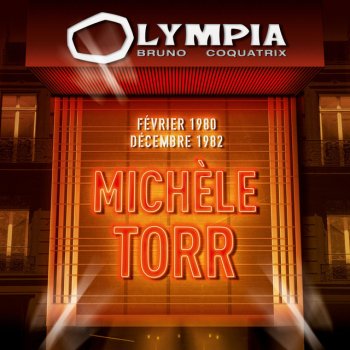 Michèle Torr J'en appelle à la tendresse (Live à l'Olympia / 1982)