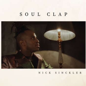 Nick Sinckler Soul Clap