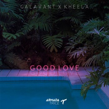 Galavant feat. Kheela Good Love