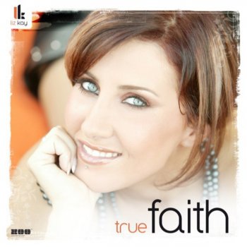 Liz Kay True Faith (Kc Caine Radio Edit)