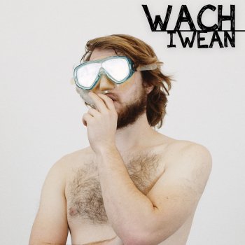 WaCh Iwean