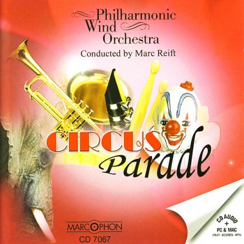 Philharmonic Wind Orchestra feat. Marc Reift Circus Fantasy