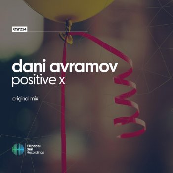 Dani Avramov Positive X - Original Mix