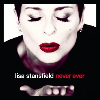 Lisa Stansfield Never Ever (Rob Hardt True Emotions Mix - Edit)