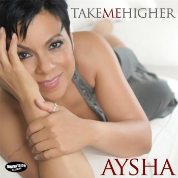 Aysha Take Me Higher