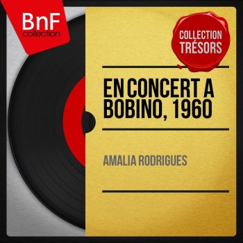 Amália Rodrigues feat. Domingos Camarinha & Santos Moreira Coimbra (Live)
