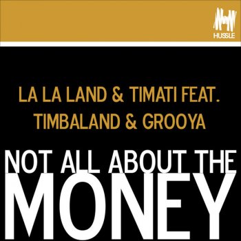 La La Land, Тимати, Timbaland & Grooya Not All About The Money - SCNDL Remix