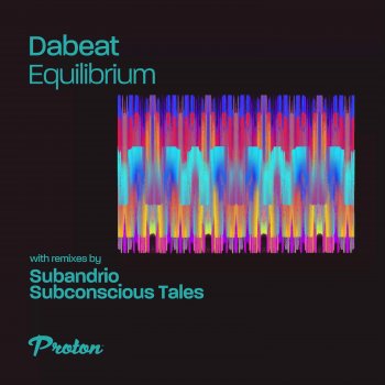 Dabeat feat. Subconscious Tales Cauac - Subconscious Tales Remix