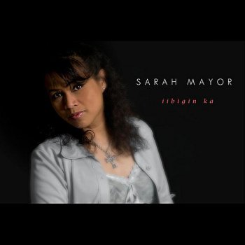 Sarah Mayor Only Me and You