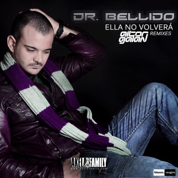 Dr. Bellido feat. Aitor Galan Ella No Volvera - Aitor Galan Radio Edit