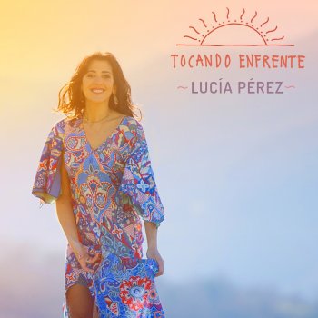 Lucía Pérez Tocando Enfrente