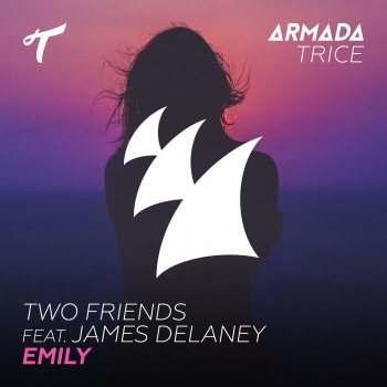Two Friends feat. James Delaney Emily