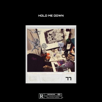 77 feat. AceQuared Hold Me Down