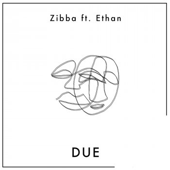 Zibba feat. Ethan DUE (feat. Ethan)