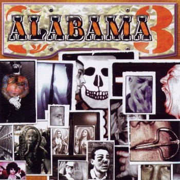Alabama 3 The Ballad of Medicine Crow