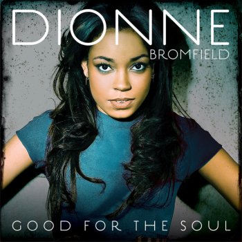 Dionne Bromfield Good For The Soul - Live