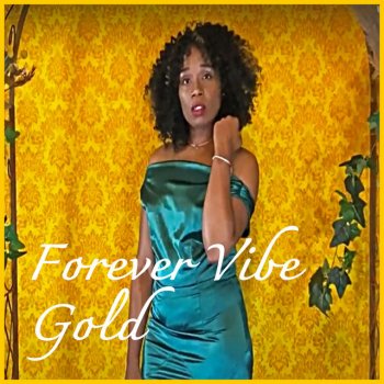 Gold Forever Vibe
