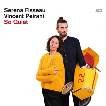 Serena Fisseau & Vincent Peirani What a Wonderful World