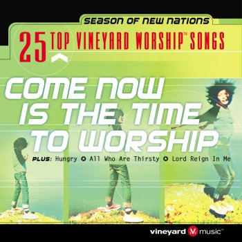Brian Doerksen feat. Wendy O'Connell Come Now Is the Time To Worship