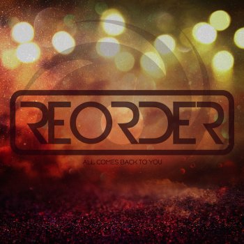 ReOrder All Comes Back to You (Club Mix)