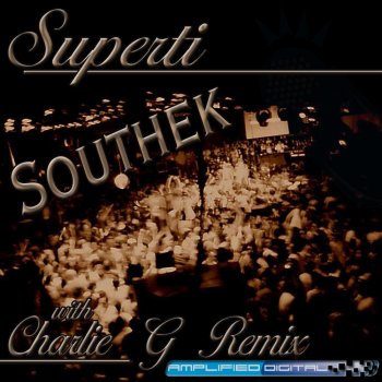 Superti Southek - Charlie G Remix