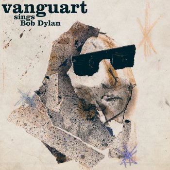 Vanguart Tangled up in Blue