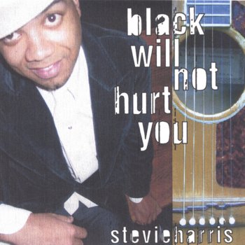 Stevie Harris black Will Not Hurt You
