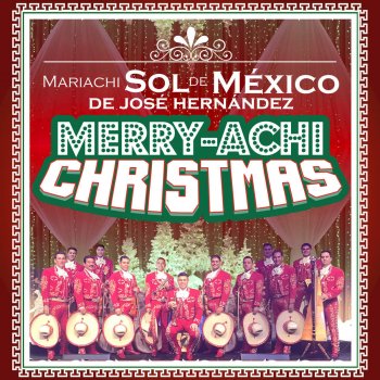 Mariachi Sol de Mexico de Jose Hernandez Navidad En América (Medley)