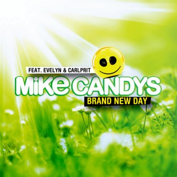 Mike Candys feat. Evelyn & Carlprit Brand New Day