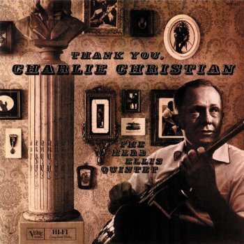Herb Ellis Thank You, Charlie Christian