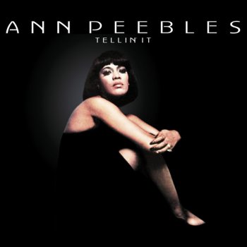 Ann Peebles You Can't Hold a Man