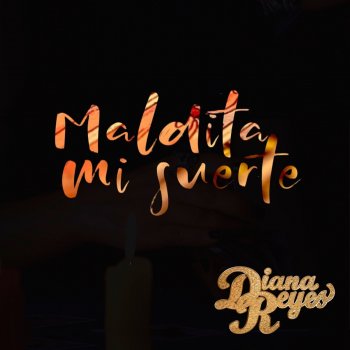 Diana Reyes Maldita Mi Suerte - Radio Edit