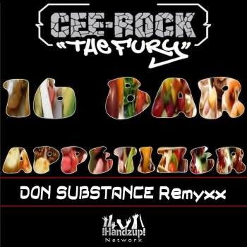 Cee-Rock "The Fury" 16 Bar Appetizer (Don Substance Remyx)