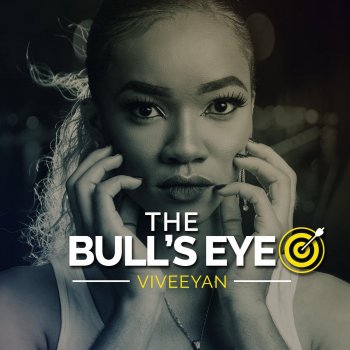 Viveeyan The Bull's Eye
