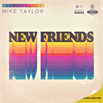 Mike Taylor New Friends