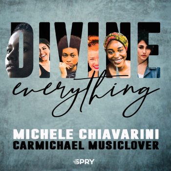 Michele Chiavarini Divine Everything (feat. Carmichael Musiclover) [Instrumental Mix]
