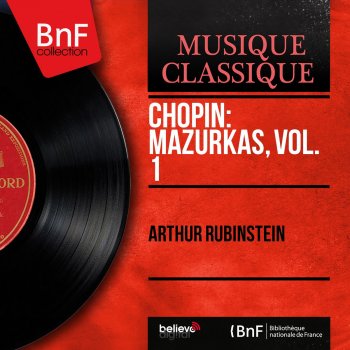 Arthur Rubinstein 4 Mazurkas, Op. 6: No. 1 in F-Sharp Minor