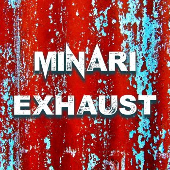 Minari Exhaust (Radio Edit)
