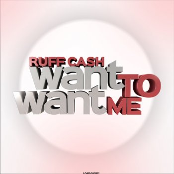 Ruff Cash Want To Want Me (Supa Nani Remix Edit)