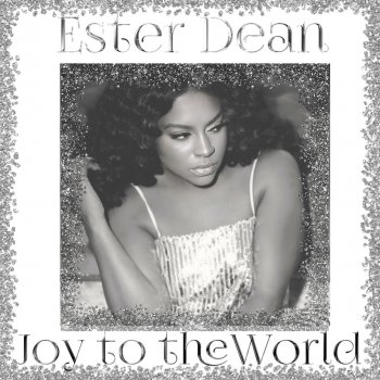 Ester Dean Joy to the World