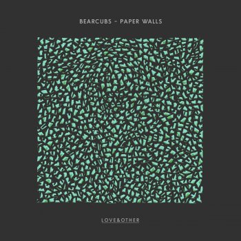 Bearcubs Paper Walls - Original Mix