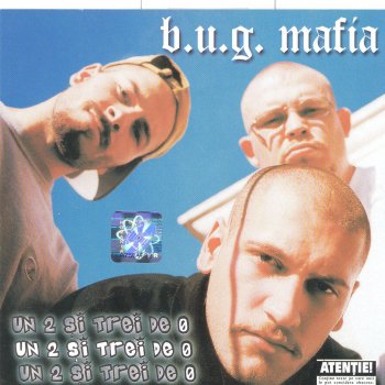 B.U.G. Mafia feat. ViLLy Un 2 Si Trei De 0 (Clean version))