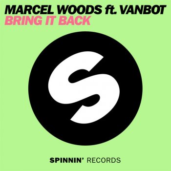 Marcel Woods feat. Vanbot Bring It Back - Dis Play Remix