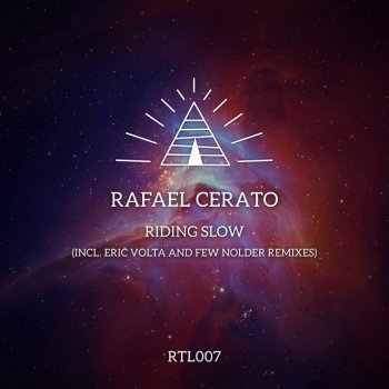 Rafael Cerato feat. Rush Midnight & Eric Volta Riding Slow - Eric Volta 'Too Much Talking' Remix