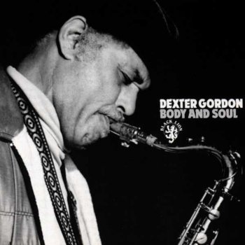 Dexter Gordon Come Rain or Come Shine