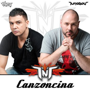 TNT feat. Tuneboy & Technoboy Canzoncina (Radio Edit)